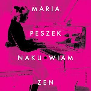 Naku*wiam Zen by Maria Peszek