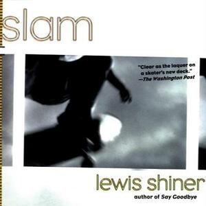 Slam by Lewis Shiner