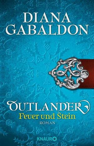 Feuer und Stein by Diana Gabaldon