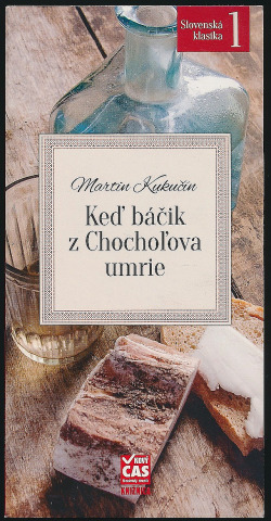 Keď báčik z Chochoľova umrie by Martin Kukučín