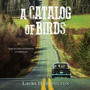 A Catalog of Birds by Laura Harrington