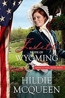 Judith: Bride of Wyoming by Hildie McQueen