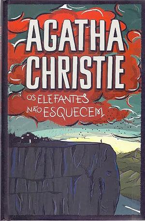 Os elefantes nao esquecem by Agatha Christie