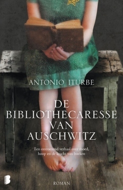 De bibliothecaresse van Auschwitz by Antonio Iturbe, Joke Mayer