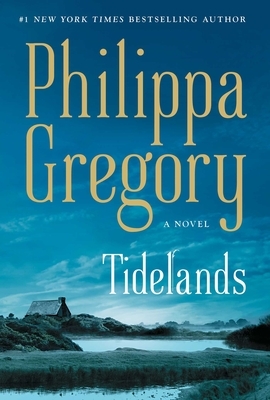 Tidelands by Philippa Gregory