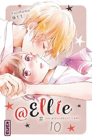 @Ellie Je n'ai pas de petit ami, Volume 10 by Fujimomo