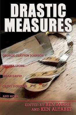 Drastic Measures by George Clayton Johnson, Melissa Lyons, Susan David