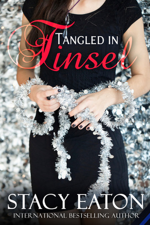 Tangled in Tinsel by Stacy Eaton