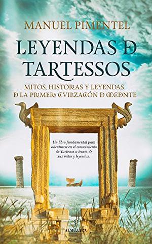 Leyendas de Tartessos by Manuel Pimentel