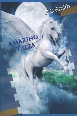 amazing tales by G. C. Smith