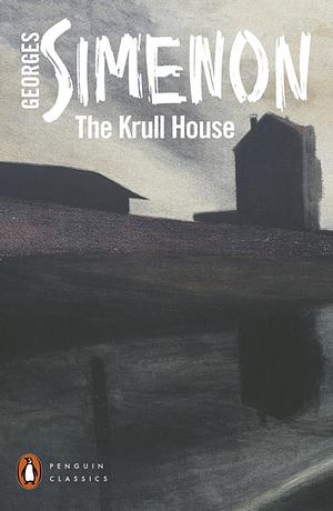 The Krull House by Georges Simenon