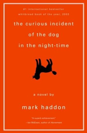 The Curious Incident of the Dog in the Night-Time by Mark Haddon