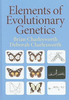 Elements of Evolutionary Genetics by Deborah Charlesworth, Brian Charlesworth