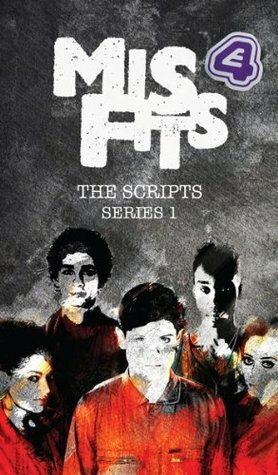 Misfits, The Scripts Series One by Steve Tribe, Howard Overman
