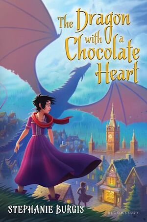 The Dragon with a Chocolate Heart by Stephanie Burgis