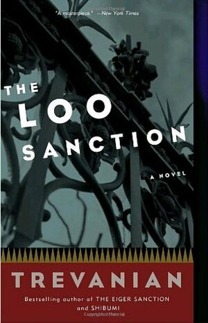 The Loo Sanction by Trevanian