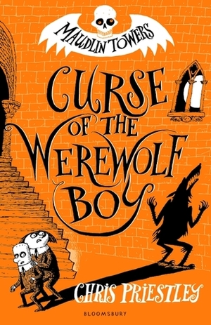 Curse of the Werewolf Boy by Chris Priestley