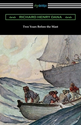 Two Years Before the Mast by Richard Henry Dana