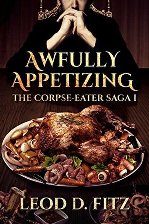 Awfully Appetizing by Leod D. Fitz