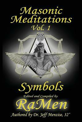 Masonic Meditations vol. 1: Symbols by Jeff Menzise