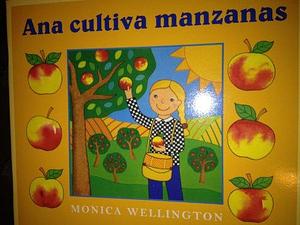 Ana cultiva manzanas by Monica Wellington, Monica Wellington