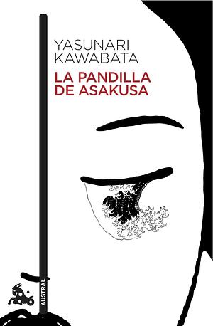 La pandilla de Asakusa by Yasunari Kawabata