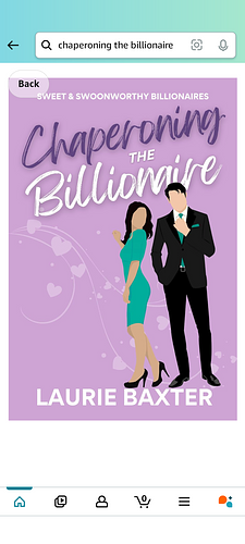 Chaperoning the Billionaire: A Sweet Romantic Comedy by Laurie Baxter