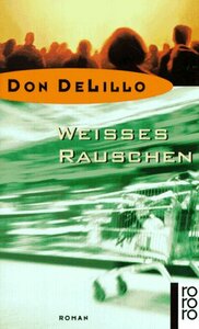 Weißes Rauschen by Don DeLillo