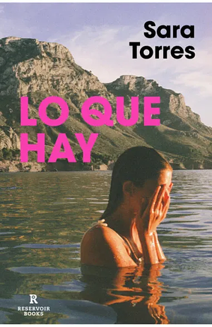 Lo que hay by Sara Torres