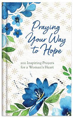 Praying Your Way to Hope: A Devotional Journal by Jessie Fioritto