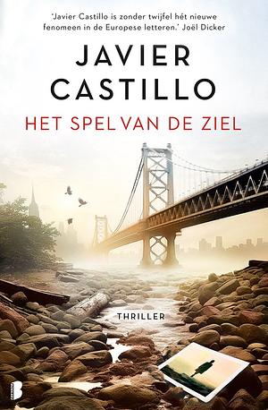 Het spel van de ziel  by Javier Castillo