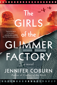 The Girls of the Glimmer Factory by Jennifer Coburn