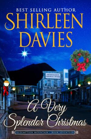 A Very Splendor Christmas by Shirleen Davies, Shirleen Davies