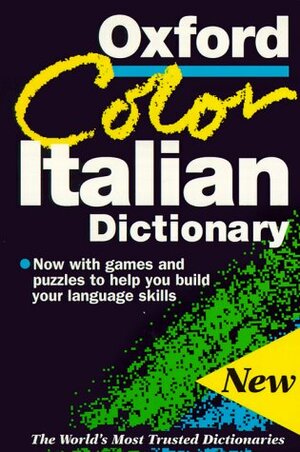 The Oxford Color Italian Dictionary by Debora Mazza