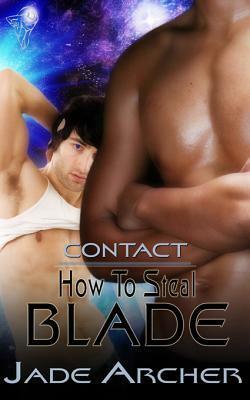 How To Steal Blade by Jade Archer