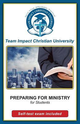PREPARING FOR MINISTRY for students by Team Impact Christian University