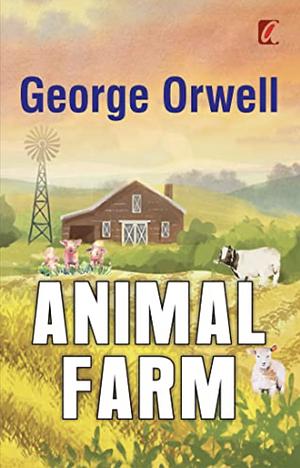 Animal Farm by George Orwell