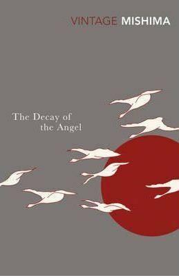 The Decay of the Angel by Yukio Mishima