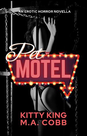 Pet Motel by M.A. Cobb, Kitty King