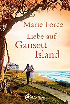 Liebe auf Gansett Island by Marie Force
