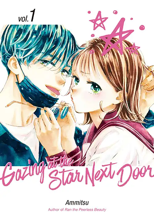 Gazing at the Star Next Door, Vol. 1 by Ammitsu (餡蜜)