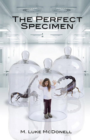 The Perfect Specimen by M. Luke McDonell