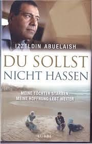 Du sollst nicht hassen: Meine Töchter starben, meine Hoffnung lebt weiter by Izzeldin Abuelaish