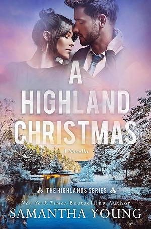 A Highland Christmas: A Highlands Series Novella by Samantha Young