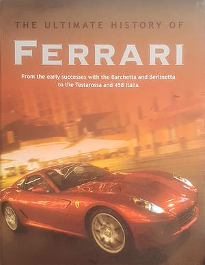 The Ultimate History of Ferrari by Brian Laban