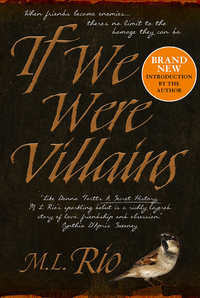 If We Were Villains by M.L. Rio