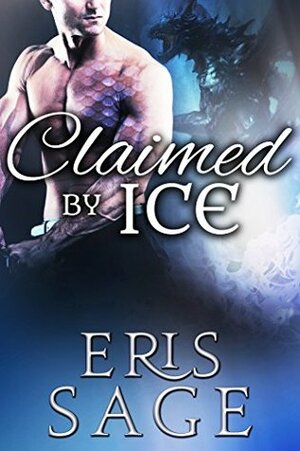 Claimed by Ice by Eris Sage