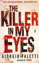 The Killer in My Eyes. by G. Faletti by Giorgio Faletti