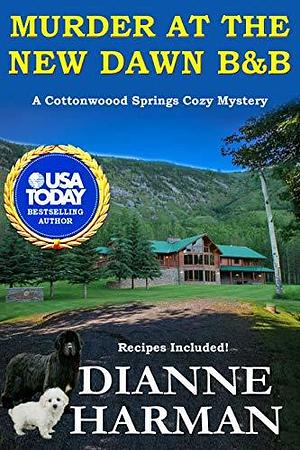 Murder at the New Dawn B&B by Dianne Harman, Dianne Harman