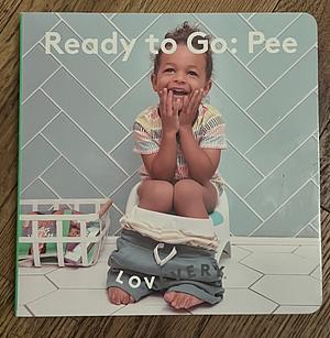 Ready to Go: Pee by Marta Drew